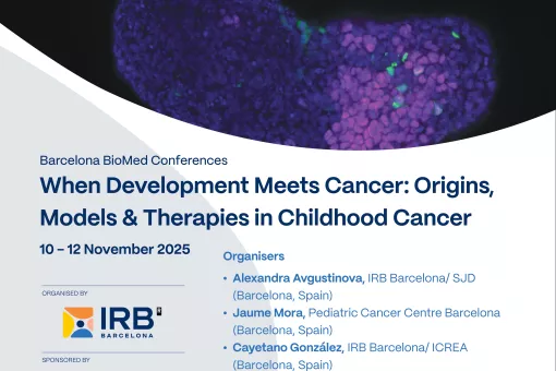 Poster IRB Barcelona Biomed Conference_When Development Meets Cancer Origins, Models & Therapies in Childhood Cancer-1